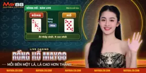 Rồng Hổ May88 chia một lá bài cho Rồng và một lá cho Hổ, lá cao hơn thắng